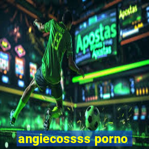 angiecossss porno